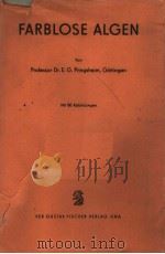FARBLOSE ALGEN PDF电子版封面 ERNST G.PRINGSHEIM