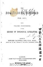 THE ZOOLOGICAL RECORD 1877 VOLUME 14 PDF电子版封面