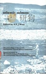 ATLANTIC SALMON:ITS FUTURE     PDF电子版封面  0852381034  A E J WENT 