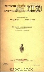 ZEITSCHRIFT FUR ANATOMIE UND ENTWICKLUNGSGESCHICHTE 120 BAND 6(SCHLUSS-)HEFT PDF电子版封面
