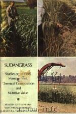 SUDANGRASS STUDIES ON ITS YIELD,MANAGEMENT,CHEMICAL COMPOSITION AND NUTRITIVE VALUE BULLETIN 524T PDF电子版封面