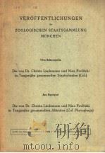 VEROFFENTLICHUNGEN DER ZOOLOGISCHEN STAATSSAMMLUNG MUNCHEN DIE VON DR.CHRISTA LINDEMANN UND NINA PA PDF电子版封面