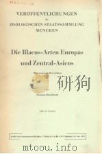 VEROFFENTLICHUNGEN DER ZOOLOGISCHEN STAATSSAMMLUNG MUNCHEN  DIE BLACUS-ARTEN EUROPAS UND ZENTRAL-ASI（ PDF版）