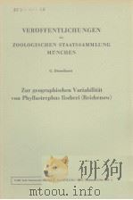 VEROFFENTLICHUNGEN DER ZOOLOGISCHEN STAATSSAMMLUNG MUNCHEN  ZUR GEOGRAPHISCHEN VARIABILITAT VON PHYL（ PDF版）
