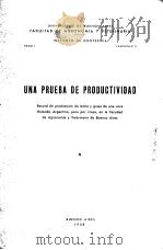 UNIVERSIDAD DE BUENOS AIRES FACULTAD DE AGRONOMIA Y VETERINARIA UNA PRUEBA DE PRODUCTIVIDAD PDF电子版封面