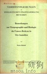VEROFFENTLICHUNGEN DER ZOOLOGISCHEN STAATSSAMMLUNG MUNCHEN  BEMERKUNGEN ZUR TIERGEOGRAPHIE UND OKOLO（ PDF版）