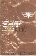 CONTROLLING THE GREATER WAX MOTH（ PDF版）