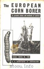 THE EUROPEAN CORN BORER:ITS PRESENT STATUS AND METHODS OF CONTROL PDF电子版封面