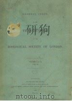 GENERAL INDEX TO THE TRANSACTIONS OF THE ZOOLOGICAL SOCIETY OF LONDON VOLUMES 1.TO.X 1881 PDF电子版封面