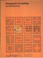 MANAGERIAL ACCOUNTING：AN INTRODUCTION（ PDF版）