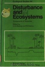 DISTURBANCE AND ECOSYSTEMS COMPONENTS OF RESPONSE PDF电子版封面 3540124543 H.A.MOONEY AND M.GODRON