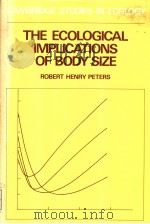 THE ECOLOGICAL IMPLICATIONS OF BODY SIZE ROBERT HENRY PETERS PDF电子版封面 0521246849
