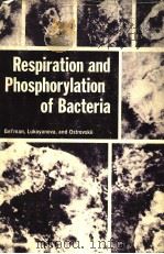 RESPIRATION AND PHOSPHORYLATION OF BACTERIA PDF电子版封面