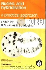 NUCLEIC ACID HYBRIDISATION A PRACTICAL APPROACH（ PDF版）