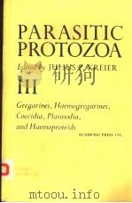 PARASITIC PROTOZOA 3 PDF电子版封面 0124260039 JULIUS P.KREIER