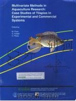 MULTIVARIATE METHODS IN AQUACULTURE RESEARCH:CASE STUDIES OF TIAPIAS IN EXPERIMENTAL AND COMMERCIAL PDF电子版封面 9711022850 M.PREIN G.HULATA D.PAULY