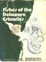 FISHES OF THE DELAWARE ESTUARIES A GUIDE TO THE EARLY LIFE HISTORIES（ PDF版）