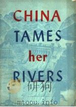 CHINA TAMES HER RIVERS PDF电子版封面