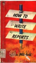 HOW TO WRITE REPORTS PDF电子版封面 0006365132