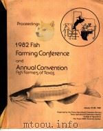 1982 FISH FARMING CONFERENCE AND ANNUAL CONVENTION FISH FARMERS OF TEXAS PDF电子版封面