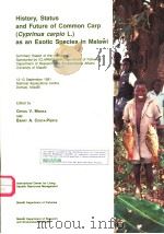 HISTORY,STATUS AND FUTURE OF COMMON CARP(CYPRINUS CARPIO L.)AS AN EXOTIC SPECIES IN MALAWI PDF电子版封面 9718709371 ORTON V.MSISKA AND BARRY A.COS