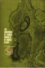THE BIOGENESIS OF STARCH GRANULES IN HIGHER PLANTS PDF电子版封面 N.P.BADENHUIZEN