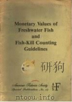 MONETARY VALUES OF FRESHWATER FISH AND FISH-KILL COUNTING GUIDELINES（ PDF版）