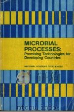MICROBIAL PROCESSES:PROMISING TECHNOLOGIES FOR DEVELOPING COUNTRIES PDF电子版封面