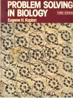 PROBLEM SOLVING IN BIOLOGY THIRD EDITION PDF电子版封面 0023620501 EUGENE H.KAPLAN