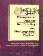 THE INTEGRATED MANAGEMENT PLAN FOR BAN DON BAY AND PHANGNGA BAY,THAILAND PDF电子版封面 9718709169
