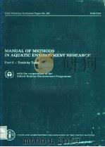 MANUAL OF METHODS IN AQUATIC ENVIRONMENT RESEARCH PART 6:TOXICITY TESTS PDF电子版封面 9251011788