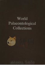 WORLD PALAEONTOLOGICAL COLLECTIONS PDF电子版封面 R.J.CLEEVELY