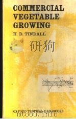 COMMERCIAL VEGETABLE GROWING PDF电子版封面 019859416X H.D.TINDALL