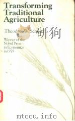 TRANSFORMING TRADITIONAL AGRICULTURE（ PDF版）