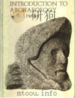 INTRODUCTION TO ARCHAEOLOGY PDF电子版封面 0030801796 JAMES J.HESTER