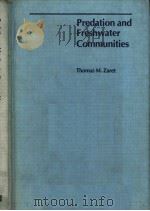 PREDATION AND FRESHWATER COMMUNITIES PDF电子版封面 0300023499 THOMS M.ZARET