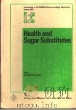 HEALTH AND SUGAR SUBSTITUTES PDF电子版封面 3805529619