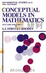 CONCEPTUAL MODELS IN MATHEMATICS PDF电子版封面 0045100349 K.E.HIRST F.RHODES