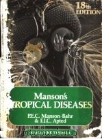 MANSON‘S TROPICAL DISEASES  EIGHTEENTH EDITION     PDF电子版封面  0702008303  P.E.C.MANSON-BAHR  F.I.C.APTED 