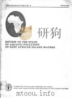 REVIEW OF THE STATE OF AQUATIC POLLUTION OF EAST AFRICAN INLAND WATERS PDF电子版封面