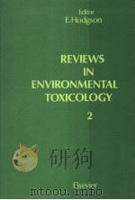 REVIEWS IN ENVIRONMENTAL TOXICOLOGY 2 PDF电子版封面 0444807675