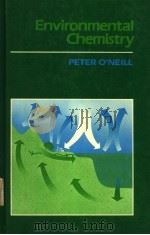 ENVIRONMENTAL CHEMISTRY PDF电子版封面 0045510857 PETER O’NEILL