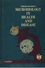 MICROBIOLOGY IN HEALTH AND DISEASE FOURTEENTH EDITION PDF电子版封面 0721639399 REVISED BY ROBERT FUERST