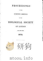 PROCEEDINGS OF THE SCIENTIFIC MEETINGS OF THE ZOOLOGICAL SOCIETY OF LONDON  FOR THE YEAR  1872（ PDF版）