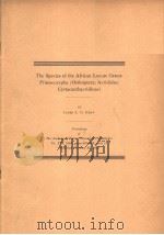 THE SPECIES OF THE AFRICAN LOCUST GENUS PRISTOCORYPHA PDF电子版封面 JAMES A.G.REHN