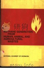 METHANE GENERATION FROM HUMAN,ANIMAL,AND AGRICULTURAL WASTES PDF电子版封面