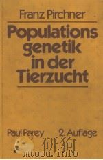 POPULATIONSGENETIK IN DER TIERZUCHT     PDF电子版封面  3490154150   