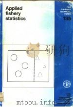 APPLIED FISHERY STATISTICS PDF电子版封面 9251000867 G.P.BAZIGOS