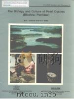 THE BIOLOGY AND CULTURE OF PEARL OYSTERS PDF电子版封面 9718709274 M.H.GERVIS AND N.A.SIMS