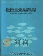 STUDIES ON LAKE VECHTEN AND TJEUKEMEER,THE NETHERLANDS PDF电子版封面 9061937620 R.D.GULATI AND S.PARMA